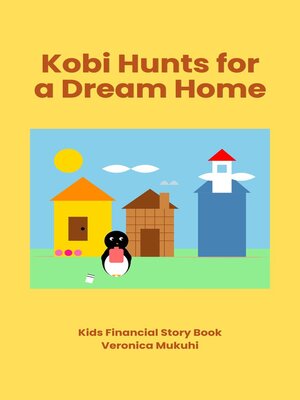 cover image of Kobi Hunts for a Dream Home